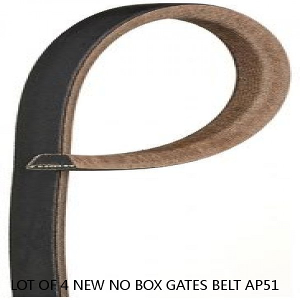 LOT OF 4 NEW NO BOX GATES BELT AP51