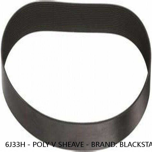 6J33H - POLY V SHEAVE - BRAND: BLACKSTAR - FACTORY NEW